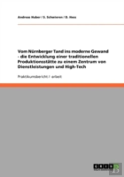 Bertrand.pt - Vom Nurnberger Tand Ins Moderne Gewand - Die Entwicklung Einer Traditionellen Produktionsstatte Zu Einem Zentrum Von Dienstleistungen Und High-Tech