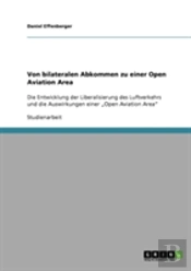Von Bilateralen Abkommen Zu Einer Open Aviation Area