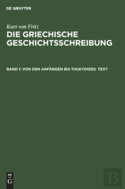 Von Den Anfangen Bis Thukydides. Text
