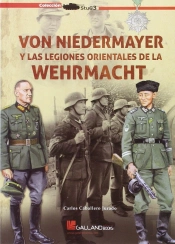 Von Niedermayer Y Las Legiones Orientales De La Wehrmacht