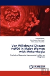 Von Willebrand Disease (Vwd) In Malay Women With Menorrhagia