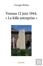Vonnas 12 Juin 1944, 'La Folle Entreprise'