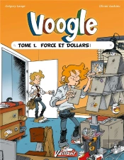 Voogle - T01 - Force Et Dollars