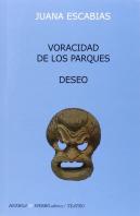 Voracidad De Los Parques. Deseo