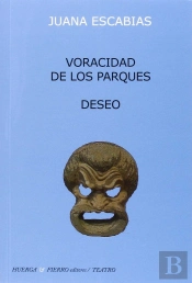 Voracidad De Los Parques. Deseo