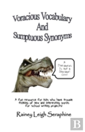 Voracious Vocabulary And Sumptuous Synonyms