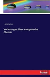 Vorlesungen Uber Anorganische Chemie