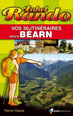 Bertrand.pt - Vos 30 Itinéraires Dans Le Béarn