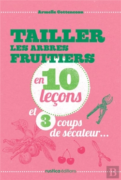 Bertrand.pt - Vos Arbres Fruitiers En 10 Lecons