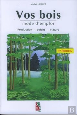 Bertrand.pt - Vos Bois, Mode D'Emploi : Production, Loisirs, Nature