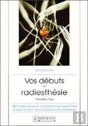 Vos Debuts En Radiesthesie