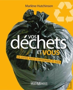 Bertrand.pt - Vos Déchets Et Vous ; Un Guide Pour Comprendre Et Agir
