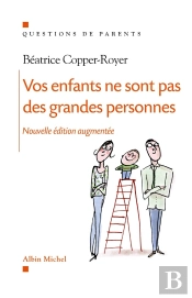 Vos Enfants Ne Sont Pas Des Grandes Personnes