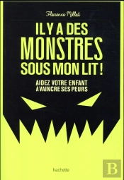 Vos Enfants Ont Peur Des Monstres ? Tant Mieux !