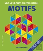 Vos Neurones En Ebullition - Motifs