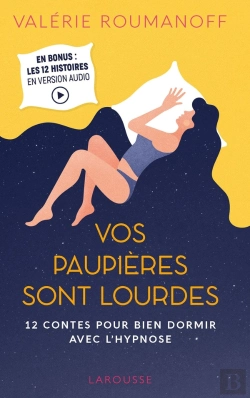 Bertrand.pt - Vos Paupières Sont Lourdes ; 12 Contes Pour Bien Dormir Avec L'Hypnose