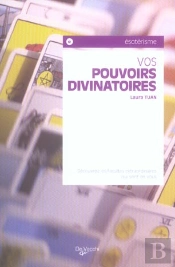 Vos Pouvoirs Divinatoires