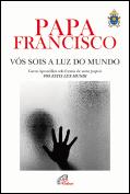Vós Sois a Luz do Mundo
