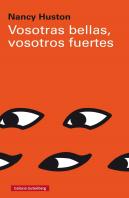 Vosotras Bellas, Vosotros Fuertes