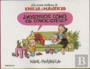 ¿Vosotros Cómo Os Conocistéis? (Emilia Y Mauricio 1)