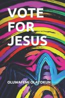 Vote For Jesus