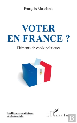 Bertrand.pt - Voter En France ? Éléments De Choix Politiques