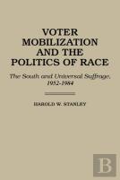 Voter Mobilization And The Politics Of Race