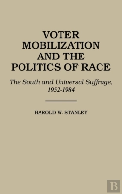 Bertrand.pt - Voter Mobilization And The Politics Of Race