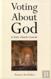 Voting About God In Early Church Councils