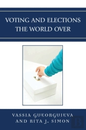 Voting And Elections The World Over