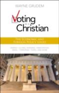 Voting As A Christian: The Economic And Foreign Policy Issues