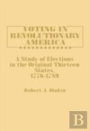 Voting In Revolutionary America