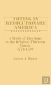 Voting In Revolutionary America