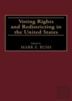Voting Rights And Redistricting In The United States