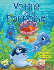 Voting With A Porpoise