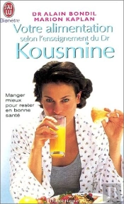 Votre Alimentation Selon L'Enseignement Du Docteur Kousmine