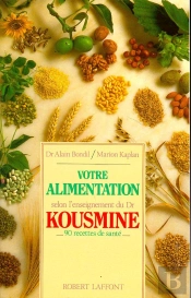 Votre Alimentation Selon L'Enseignement Du Dr Kousmine