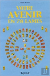 Votre Avenir En 78 Lames