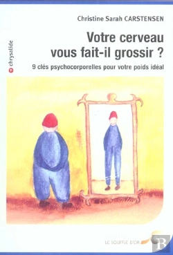 Bertrand.pt - Votre Cerveau Vous Fait-Il Grossir ?