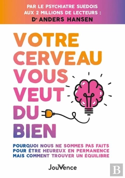 Bertrand.pt - Votre Cerveau Vous Veut Du Bien : Pourquoi Nous Ne Sommes Pas Faits Pour Être Heureux En Permanence