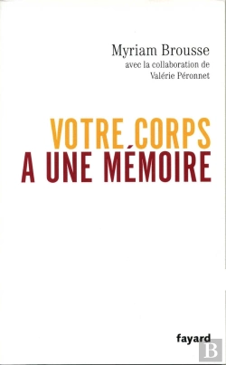 Bertrand.pt - Votre Corps À Une Mémoire