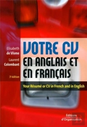 Votre Cv En Anglais Et En Français : Your Résumé Or Cv In French And In English