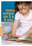 Votre Enfant De 3 À 6 Ans