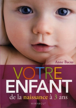 Bertrand.pt - Votre Enfant De La Naissance À 3 Ans