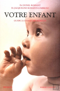 Bertrand.pt - Votre Enfant ; Guide A L'Usage Des Parents