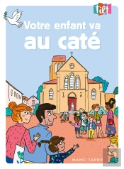 Votre Enfant Va Au Caté