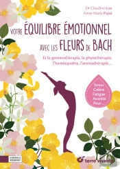 Votre Équilibre Émotionnel Avec Les Fleurs De Bach