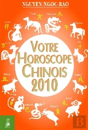 Votre Horoscope Chinois 2010