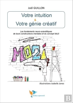 Bertrand.pt - Votre Intuition Et Votre Genie Creatif - Les Fondements Neuro-Scientifiquesde Leurs Constructions Me