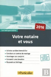 Votre Notaire Et Vous